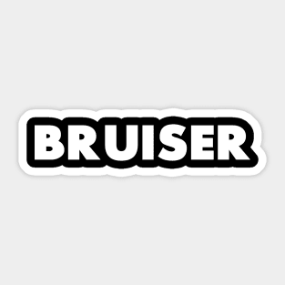 Bruiser Sticker